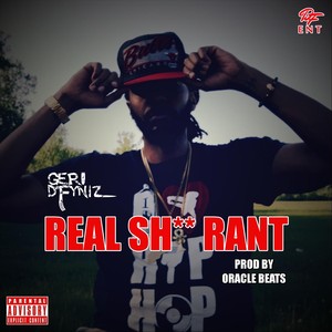 Real Sh** Rant (Explicit)