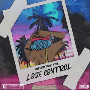 Lose Control (Explicit)