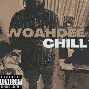 Chill (Explicit)