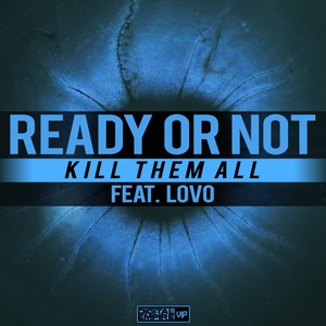 Kill Them All (Original Mix)