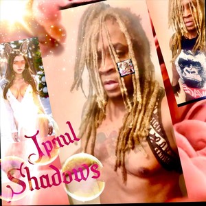 Shadows (Explicit)