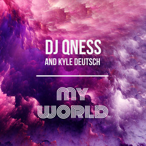 My World (feat. Kyle Deutsch) [Extended Mix]