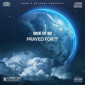 Prayed For It (Explicit)