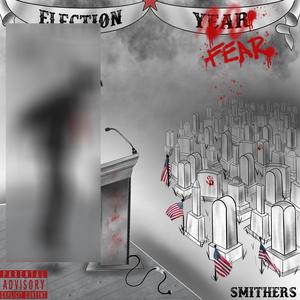 Election Fear (Explicit)