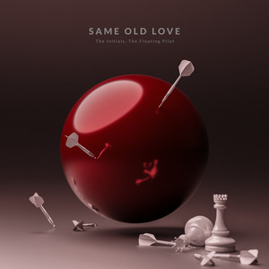 Same Old Love (Explicit)