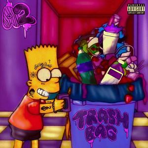 Trash Bag (Explicit)