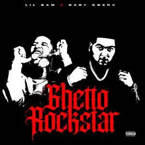 Ghetto Rockstar (Explicit)