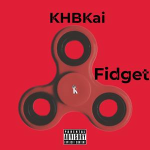 Fidget (Explicit)