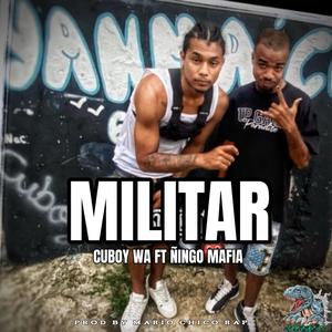 MILITAR (feat. Ñingo Mafia) (Explicit)