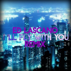 I'll Fly With You (Remix) [feat. Gigi D Agostino]