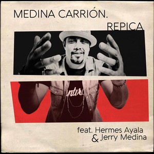 Repica (feat. Hermes Ayala & Jerry Medina)