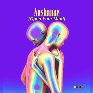 Open Your Mind (Explicit)