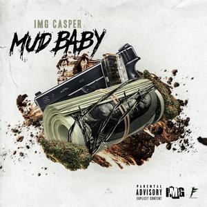 Mud Baby (Explicit)