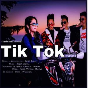 Tik tok (Team benny) (feat. Karan benny & Mayank Arya) [Explicit]