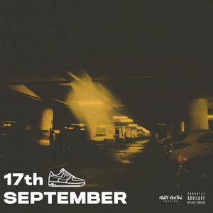 17th september (feat. 6am beats) (Explicit)