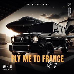 FLY ME TO FRANCE (feat. HAZ$) [Explicit]