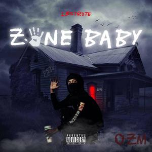 Zone Baby (Explicit)