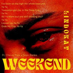 Weekend (feat. Sean Banks & Chevie Raw) [Explicit]