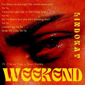 Weekend (feat. Sean Banks & Chevie Raw) (Explicit)