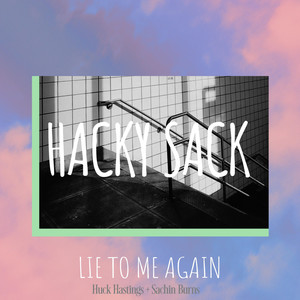 Lie to Me Again (Explicit)