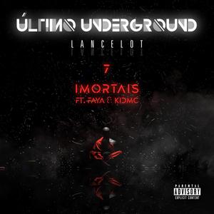 Imortais (feat. FAYA & Kid Mc) [Explicit]