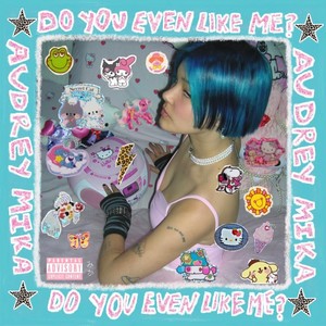 do you even like mE? (Explicit)