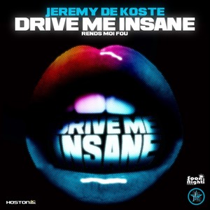 Drive Me Insane