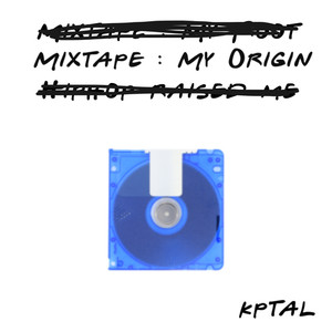 Mixtape My Origin (Explicit)