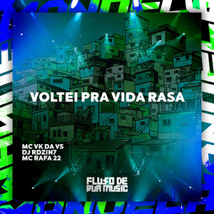 Voltei pra Vida Rasa (Explicit)