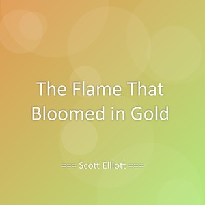 The Flame That Bloomed in Gold