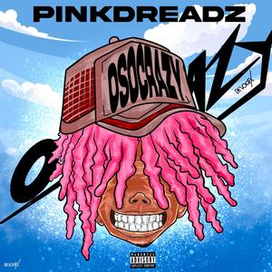 Pink Dreadz (Remix|Explicit)