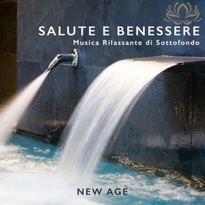 Salute e Benessere: Musica Rilassante di Sottofondo per Percorso Benessere, Spa, Centri Termali, Terme e Centri Estetici