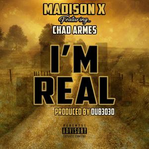 I'm Real (feat. Chad Armes) (Explicit)