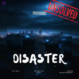 Disaster (Explicit)