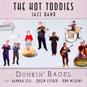 Dunkin' Bagel (feat. Hannah Gill, Queen Esther & Ron Wilkins)