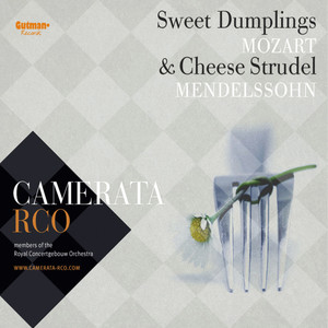 Sweet Dumplings & Cheese Strudel: Mozart - Mendelssohn