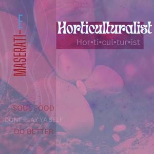 Horticulturalist (Explicit)