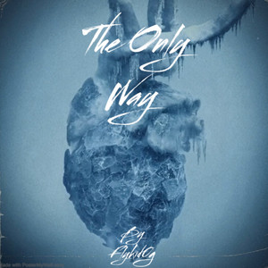 The Only Way (Explicit)