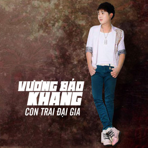 Con Trai Đại Gia