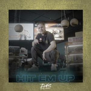 Hit Em Up (Explicit)