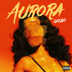 Aurora (Explicit)