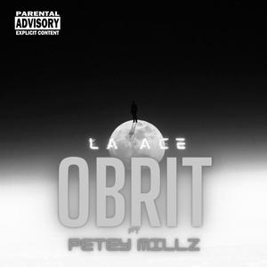 Orbit (feat. Petey Millz) [Explicit]