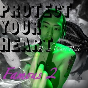 Famous 2 ~Protect Your Heart~