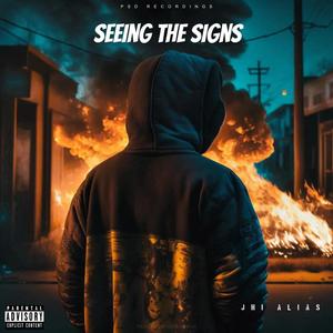 Seeing The Signs (Explicit)