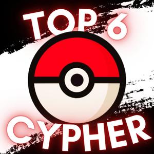 Ash's Top 6 Pokemon Cypher (feat. Jacob Cass, Hari Upfront, Blackfrost Hee Ho, Eclypse & Tere Chi) (Explicit)