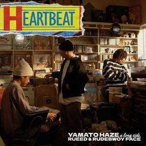 HEART BEAT (feat. RUEED & RUDEBWOY FACE) [Explicit]