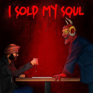 I Sold My Soul (Explicit)