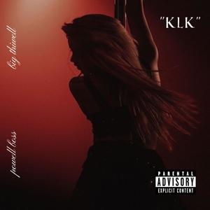 Klk (feat. Big Thiwell) (Explicit)
