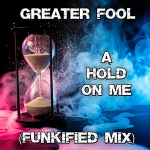 A Hold on Me (Funkified Mix)