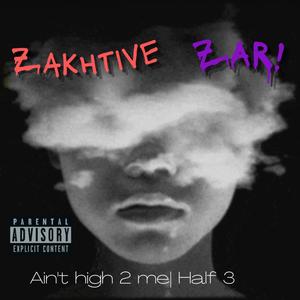 Ain't high 2 me/ Half 3 (Explicit)